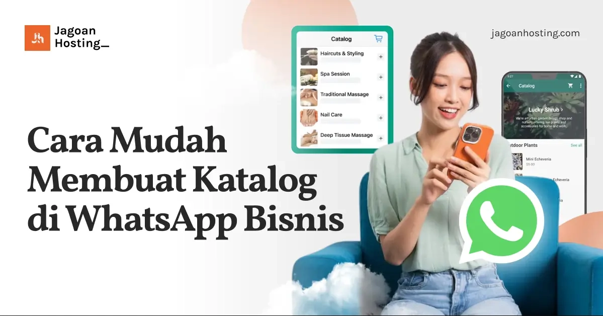 Seorang wanita tersenyum sambil melihat smartphone miliknya di sofa, menampilkan panduan visual dari Jagoan Hosting tentang cara membuat katalog produk di WhatsApp Business