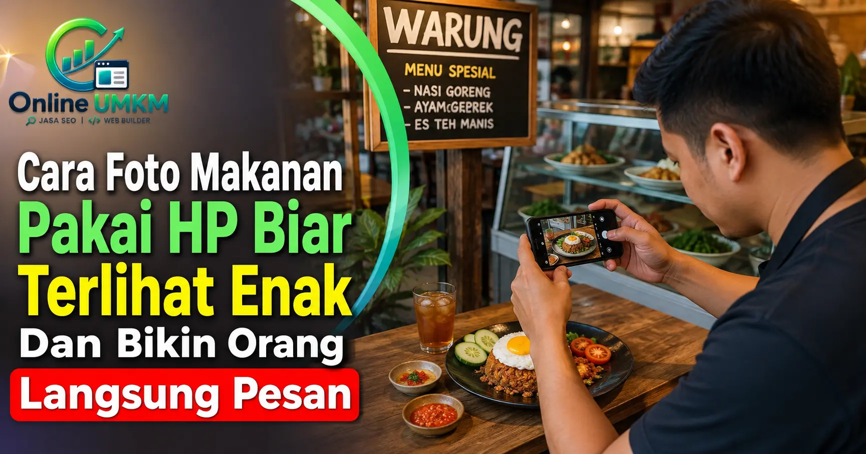 Cara foto makanan pakai HP agar terlihat enak dan menarik untuk promosi online.