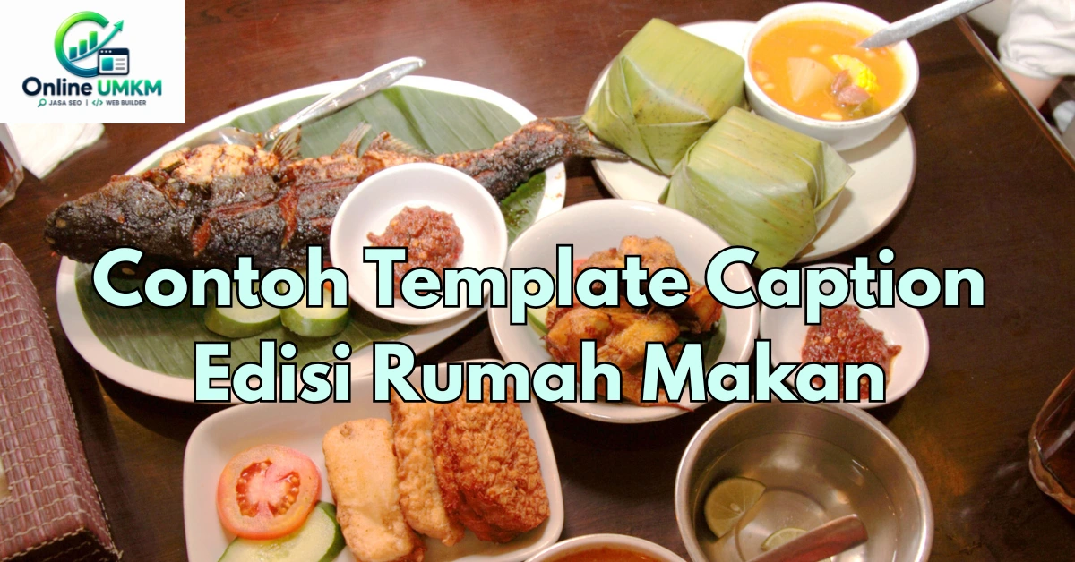 Infografis template caption Instagram warung makan berlatar hidangan menu tradisional Sunda seperti ikan bakar, nasi timbel, dan sayur asem.